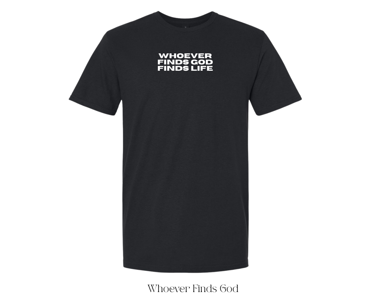 Gildan Softstyle Tshirt : Whoever Finds God (Adult)